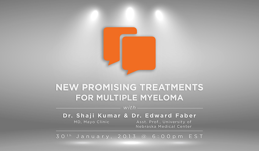 New Promising Treatments for Multiple Myeloma with Dr. Shaji Kumar and Dr. Edward Faber