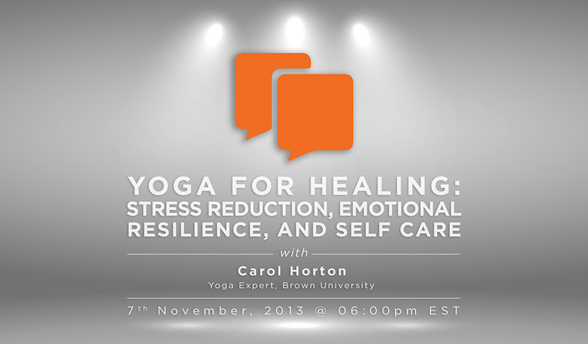 Yoga for Healing: Stress reduction, Emotional Resilience, and Self Care