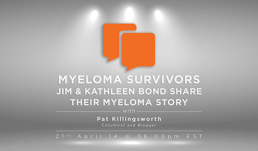 Myeloma Survivors Jim & Kathleen Bond Share their Myeloma Story