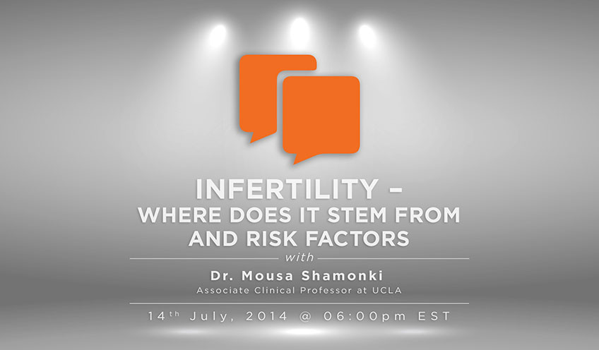 Infertility – Where does it stem from and Risk Factors with Dr. Shamonki, UCLA