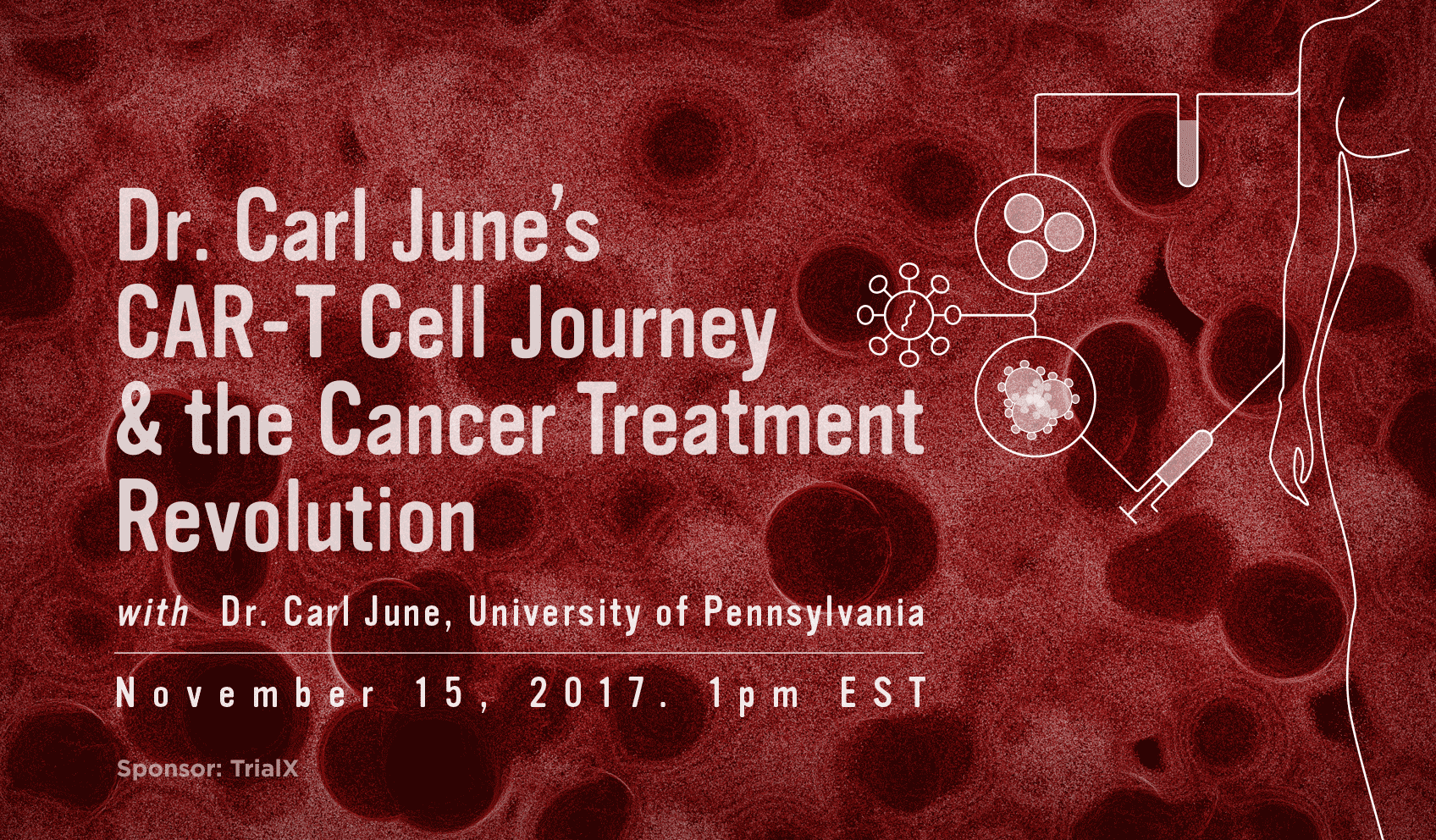 Dr. Carl June’s CAR-T Cell Journey and the Cancer Treatment Revolution