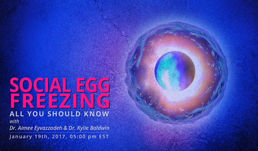 Social Egg Freezing, All You Should Know