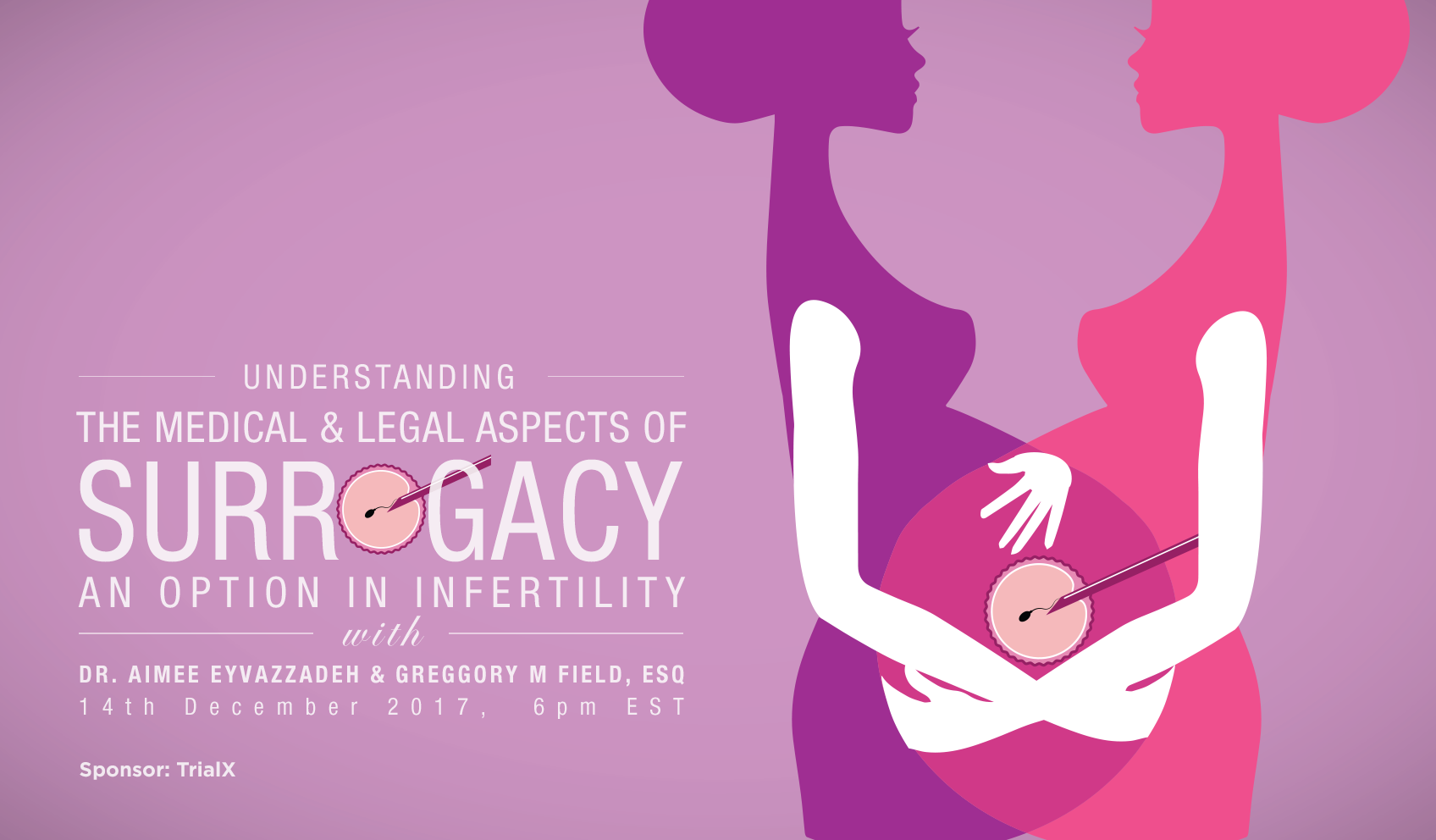 Understanding the Medical and Legal Aspects of Surrogacy – An Option in Infertility