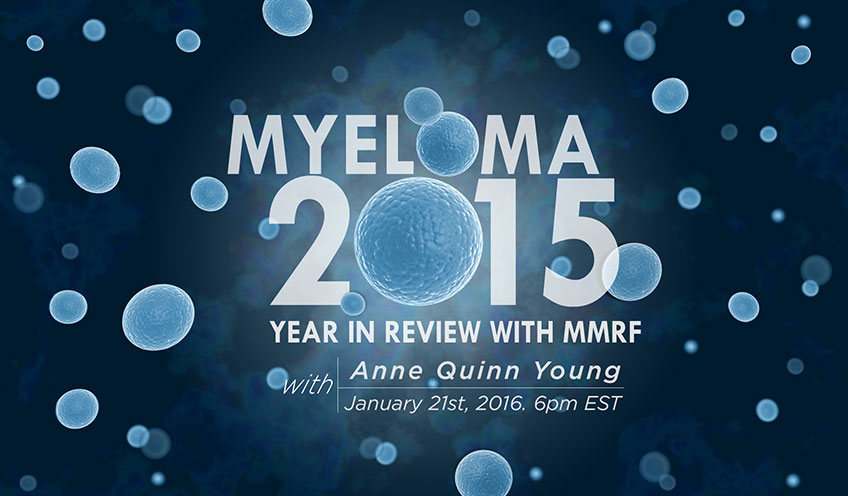 Myeloma 2015. Year in Review with the MMRF