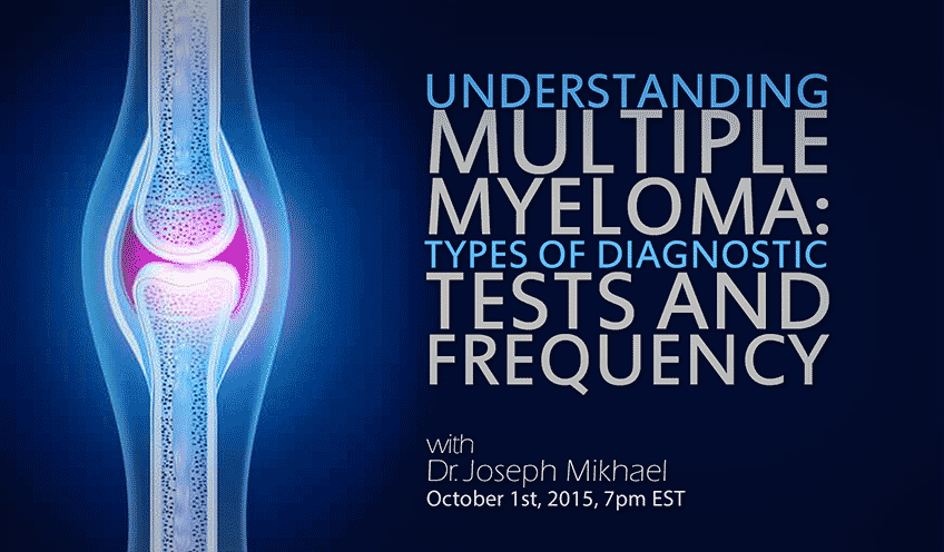 Understanding Multiple Myeloma: Types of Diagnostic Tests and Frequency