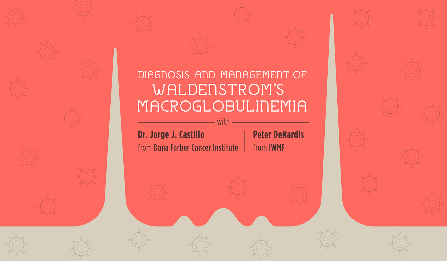 Diagnosis and Management of Waldenstrom’s Macroglobulinemia